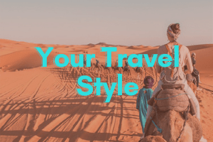 Day 1 - Your Travel Style Day 1 - Your Travel Style
