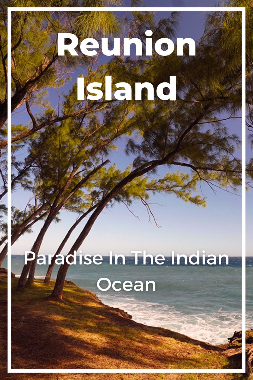 Reunion Island - Paradise In The Indian Ocean